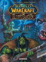 World Of Warcraft - Bloodsworn T01 de Wagner-d Raapack-j chez Delcourt