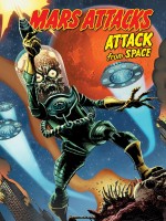 Mars Attacks - Attack From Space de John Layman chez French Eyes