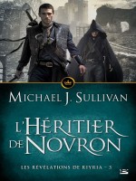 Les Revelations De Riyria T3 L'heritier De Novron de Sullivan-m-j chez Bragelonne