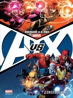Avengers Vs X-men : Consequences de Collectif chez Panini