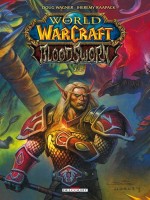 World Of Warcraft - Bloodsworn T02 de Wagner-d Raapack-j chez Delcourt