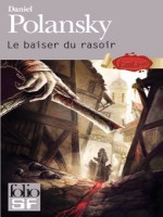 Le Baiser Du Rasoir de Polansky Daniel chez Gallimard
