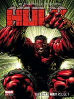 Hulk T01 : Qui Est Le Hulk Rouge ? de Loeb Mcguinness Adam chez Panini