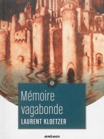 Memoire Vagabonde de Kloetzer/laurent chez Mnemos