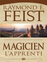 La Guerre De La Faille, T1 : Magicien - L'apprenti de Feist/raymond E. chez Milady