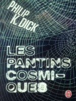 Les Pantins Cosmiques de Dick K. Philip chez J'ai Lu