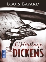 L'heritage Dickens de Bayard Louis chez Pocket