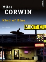 Kind Of Blue de Corwin Miles chez Points
