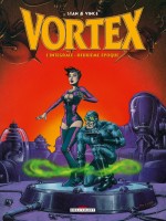 Vortex - Integrale 2eme Epoque de Vince Stan chez Delcourt