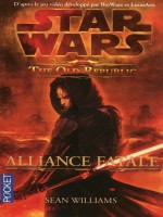 Star Wars N107 The Old Republic - Alliance Fatale de Williams Sean chez Pocket