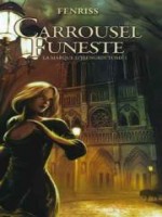 Carrousel Funeste (le) de Fenriss/ chez Midgard Ed