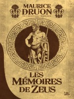 Les Memoires De Zeus 10 Romans - 10 Euros 2014 de Druon-m chez Bragelonne