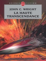 La Haute Transcendance (l'oecumene D'or, Tome 3) de Wright-j.c chez Lgf