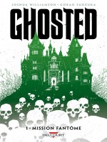 Ghosted T1 - Mission Fantome de Williamson-j Sudzuka chez Delcourt