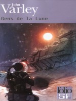 Gens De La Lune de Varley John chez Gallimard