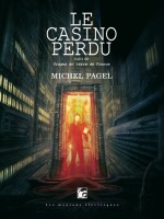 Casino Perdu (le) Suivi De Orages En Terre De France de Pagel/michel chez Moutons Electr