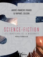 Science-fiction - Les Frontieres De La Modernite de Ruaud/colson chez Mnemos