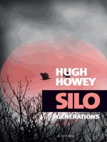 Silo Generations de Howey Hugh/ Manceau chez Actes Sud