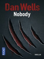 Nobody de Wells Dan chez Pocket