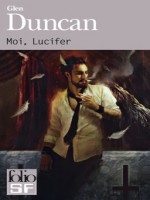 Moi Lucifer de Duncan Glen chez Gallimard