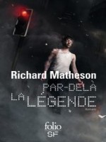 Par-dela La Legende de Matheson Richar chez Gallimard