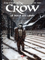 The Crow - Le Scalp Des Loups de O'barr-j Terry-j chez Delcourt