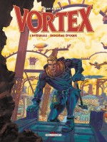 Vortex - Integrale 3eme Epoque de Vince  Stan chez Delcourt