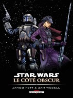 Star Wars - Le Cote Obscur T01 - Jango Fett de Xxx chez Delcourt