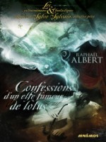 Confessions D'un Elfe Fumeur De Lotus de Albert/raphael chez Mnemos