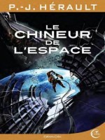 Chineur De L'espace (le) de Herault/p.-j. chez Critic
