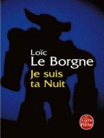 Je Suis Ta Nuit de Le Borgne-l chez Lgf