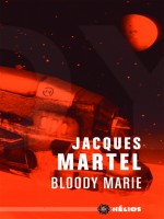 Bloody Marie de Martel Jacques chez Mnemos
