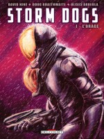 Storm Dogs T1 - L'orage de Hine-d Braithwaite chez Delcourt