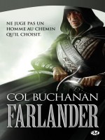 Farlander, T1 : Le Coeur Du Monde de Buchanan/col chez Milady