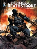 L'heritage De Deathstroke de Higgins/bennett chez Urban Comics