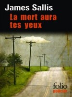 La Mort Aura Tes Yeux de Sallis James chez Gallimard
