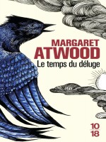 Le Temps Du Deluge de Atwood Margaret chez 10 X 18