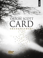 Enchantement de Card Orson Scott chez Points
