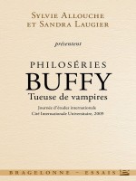 Philoseries : Buffy Tueuse De Vampires de Collectif chez Bragelonne