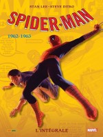 Spider-man Integrale T01 1962-1963 Ned de Lee-s Ditko-s chez Panini