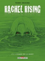 Rachel Rising T1 - Dans L'ombre De La Mort de Moore-t chez Delcourt