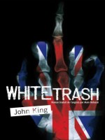 White Trash de King John chez Diable Vauvert
