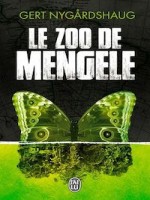 Le Zoo De Mengele de Nygardshaug Gert chez J'ai Lu