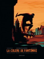 La Colere De Fantomas T1 Les Bois De Justice (1/3) de Bocquet/rocheleau chez Dargaud