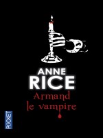 Armand Le Vampire de Rice Anne chez Pocket