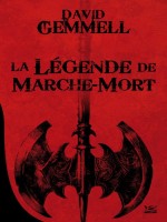 La Legende De Marche-mort 10 Romans - 10 Euros 2014 de Gemmell-d chez Bragelonne