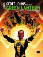 Dc Signatures T5 Geoff Johns Presente Green Lantern : La Guerre De Sinestro de Johns/collectif chez Urban Comics