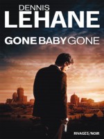 Gone Baby Gone de Lehane-d chez Rivages Poche
