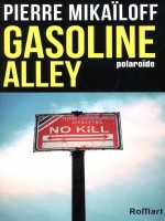 Gasoline Alley- Polaroide de Mikailoff Pierre chez Romart