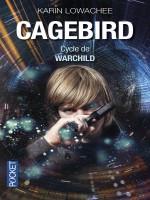 Cagebird de Lowachee Karin chez Pocket